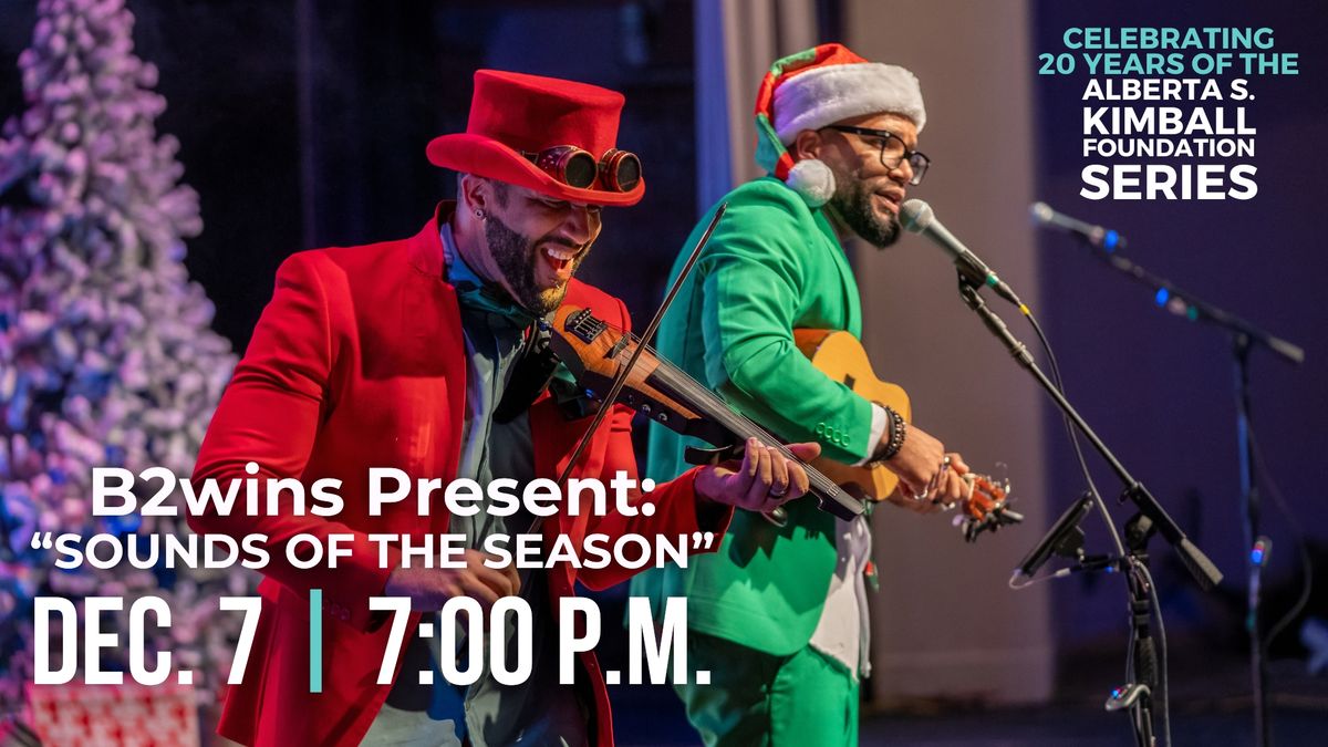 B2wins Present: "Sounds of the Season" with the Violin Twins