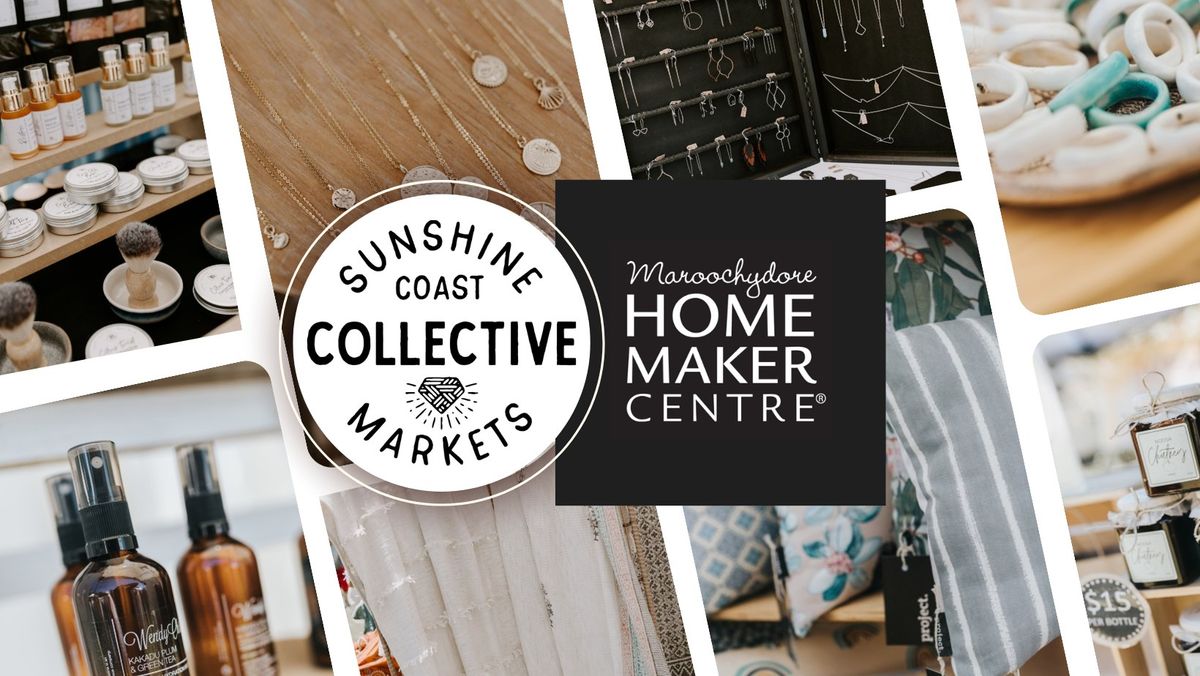 Sunshine Coast Collective Markets at Maroochydore Homemaker Centre