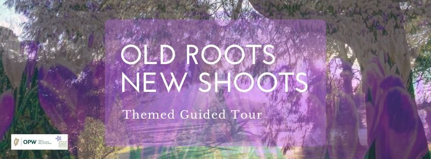 Themed Tour: Old Roots New Shoots