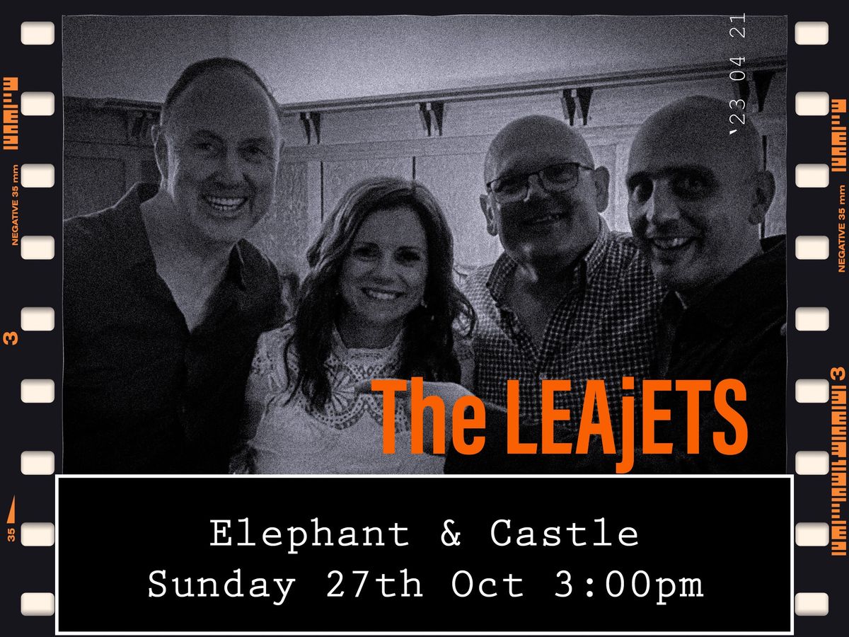 The LEAjETS @ The Elephant & Castle