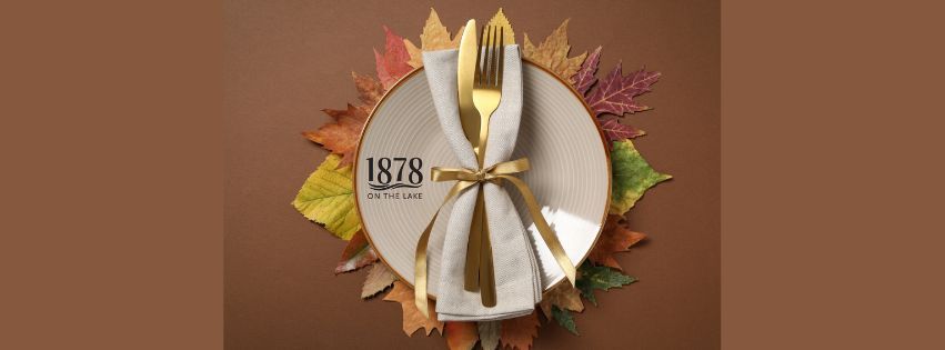 Thanksgiving Feast at 1878 on the Lake