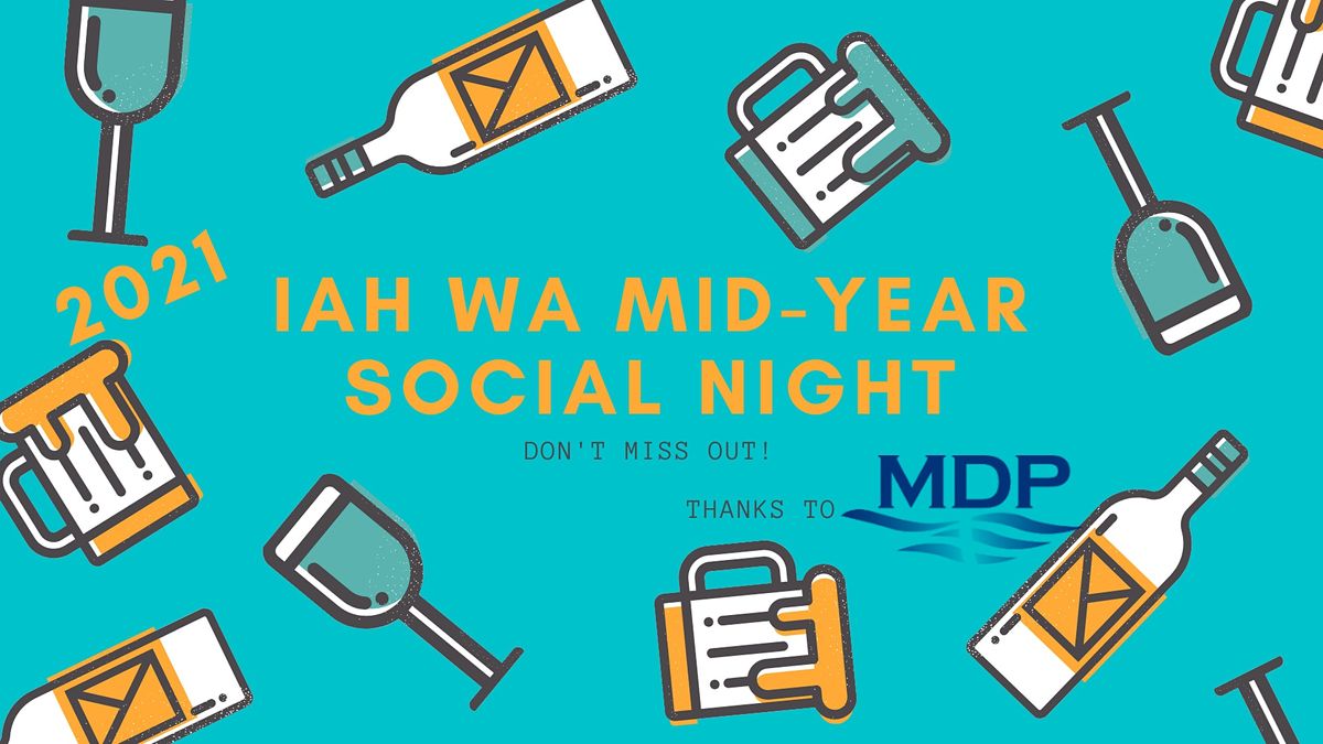 2021 IAH WA Mid-Year Social Night