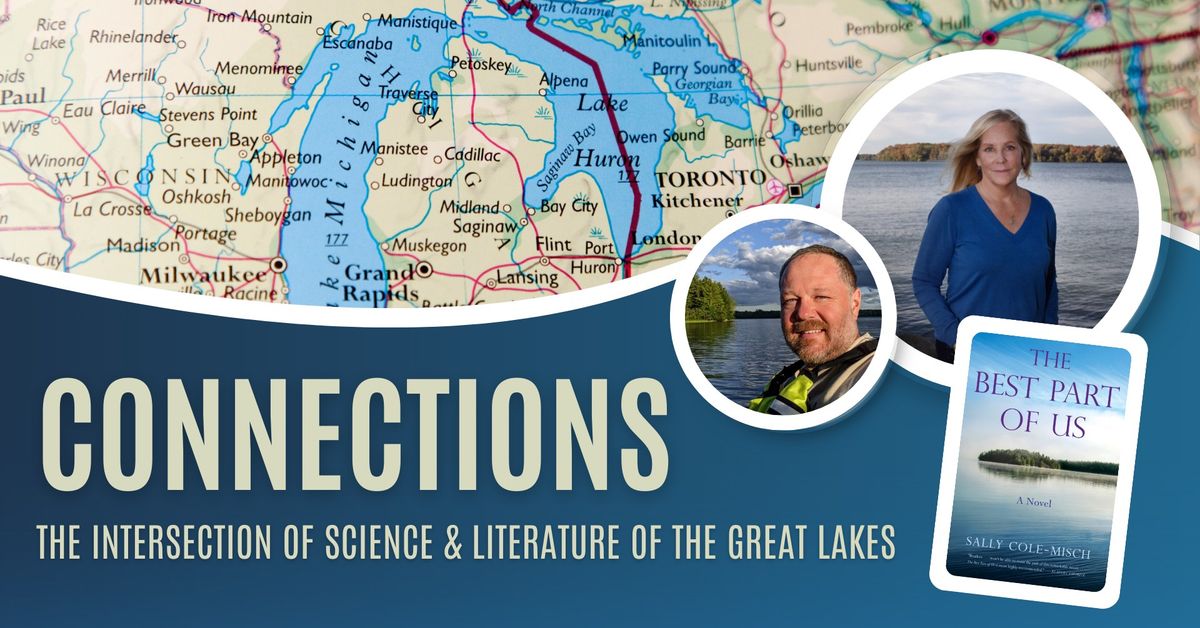 Connections | The Intersection of Science and Literature of the Great Lakes