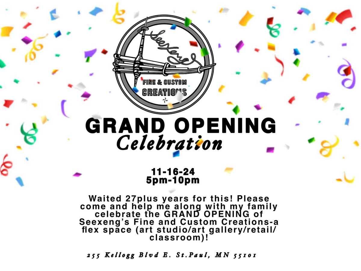 SEEXENG\u2019S Fine and Custom Creations GRAND OPENING 