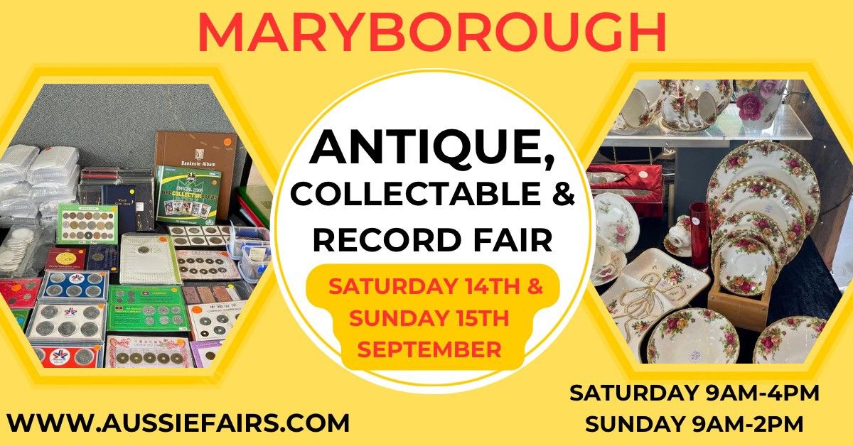 Antique, Collectable & Record Fair Maryborough