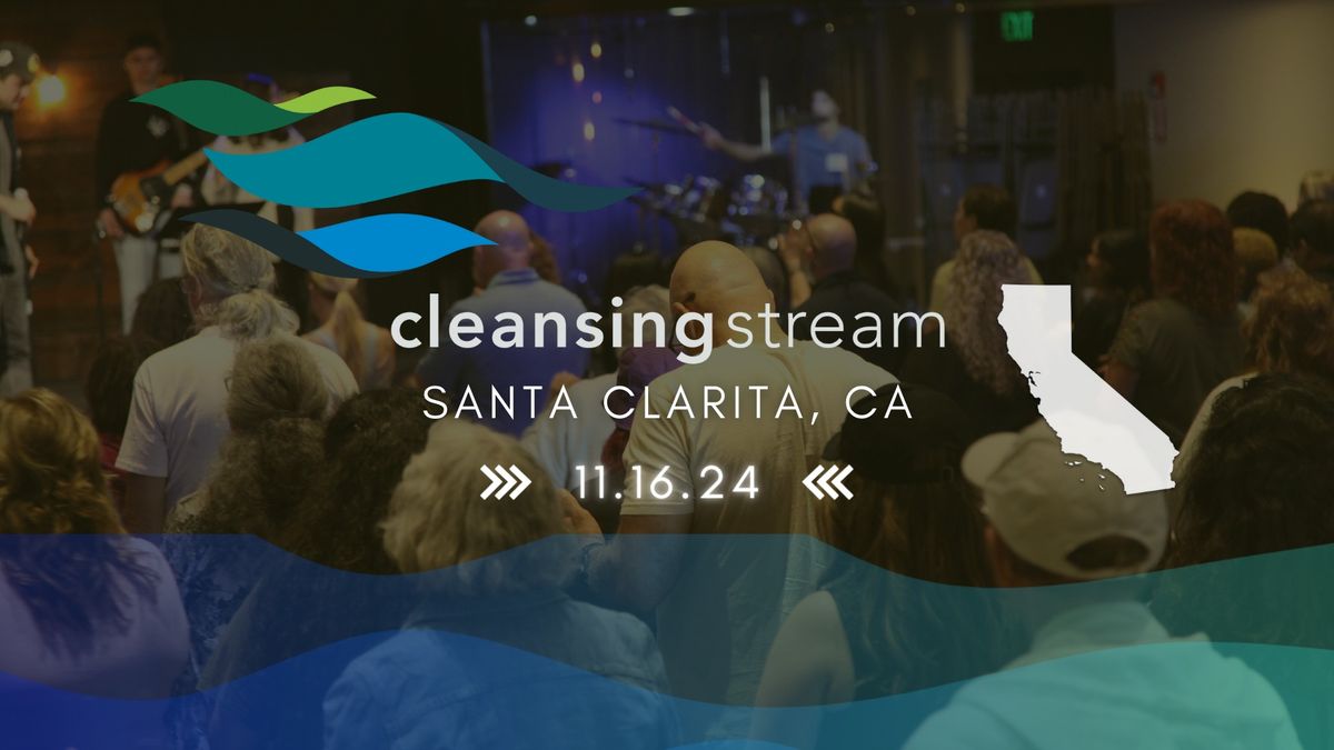 Santa Clarita, CA - Cleansing Stream Retreat