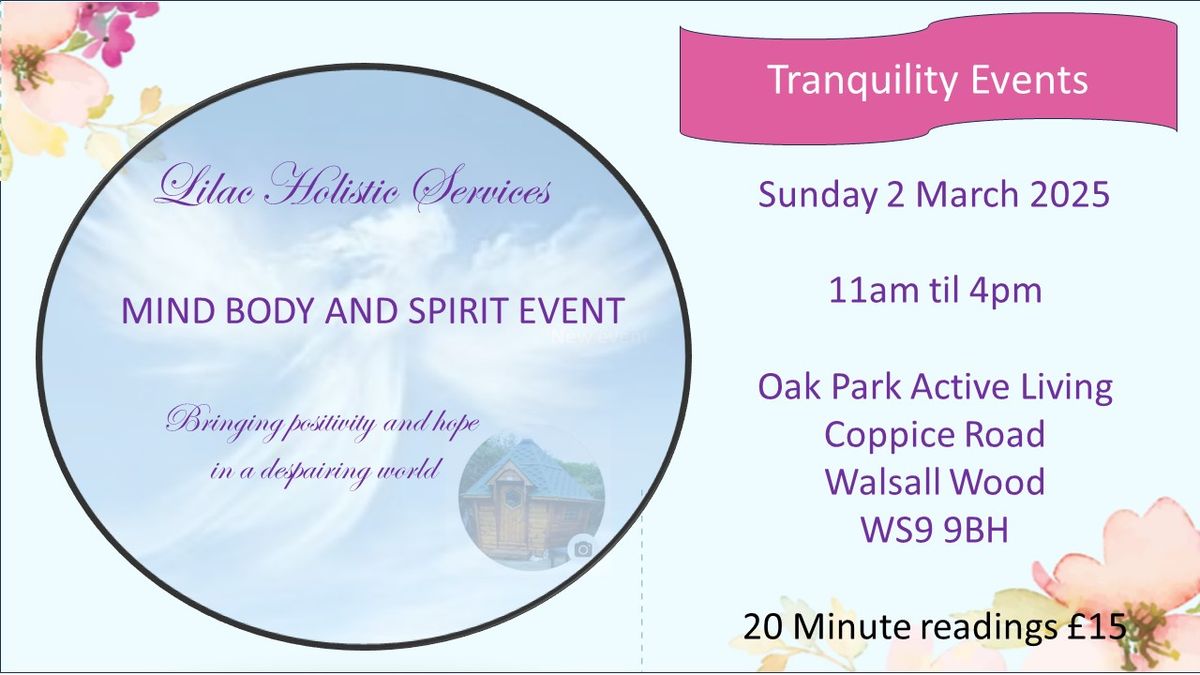 Mind Body & Spirit Event at Oak park Active Living Walsall Wood with Tranquility Events