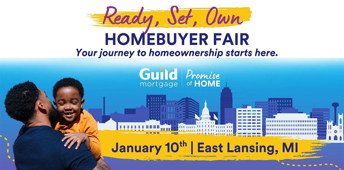 Promise of Home: Ready, Set, Own Homebuyer Fair | East Lansing, MI
