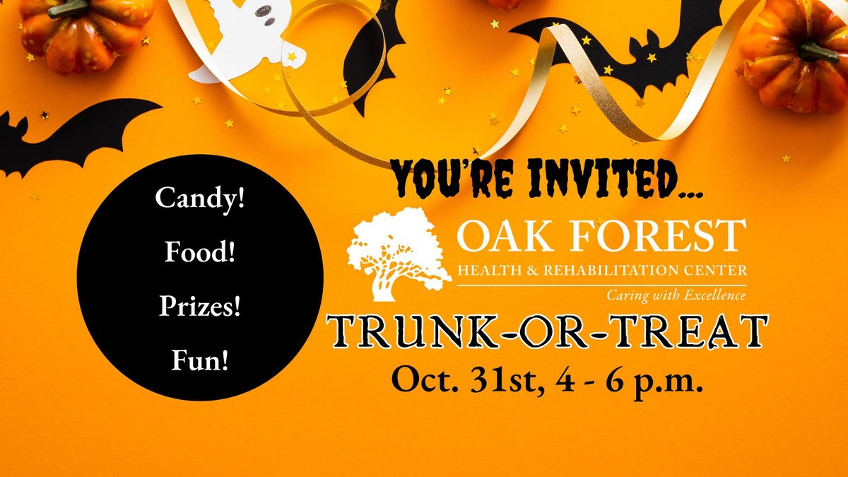 Trunk-or-Treat at Oak Forest Health and Rehabilitation Center!