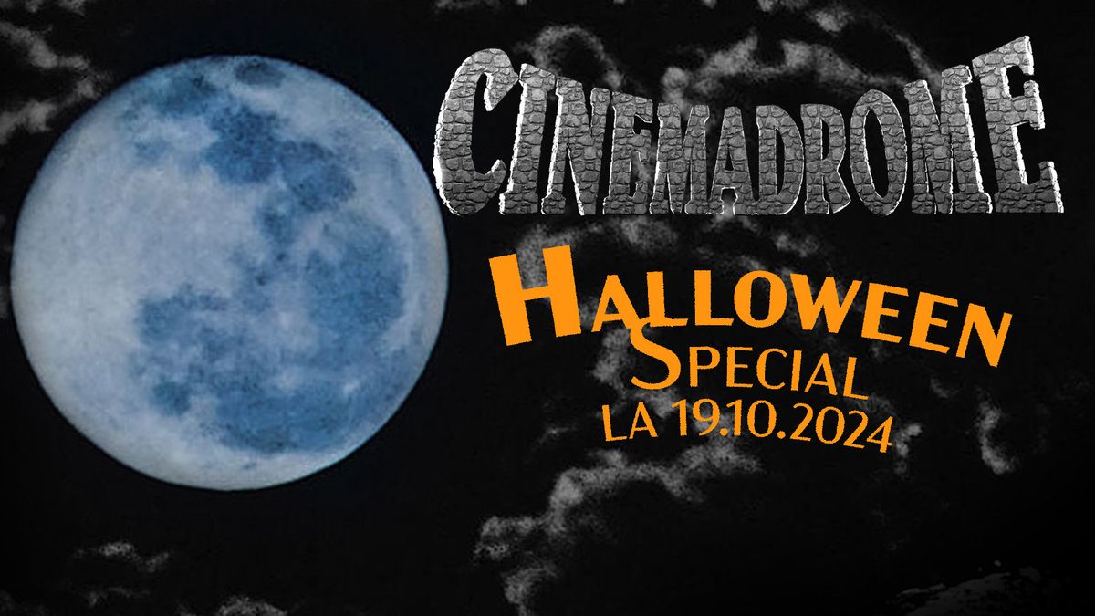 Cinemadrome Halloween Special