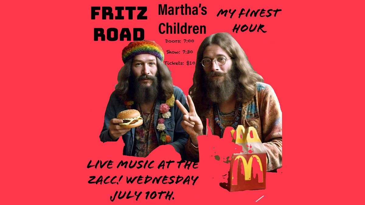 Martha\u2019s Children w\/ Fritz Road & My Finest Hour
