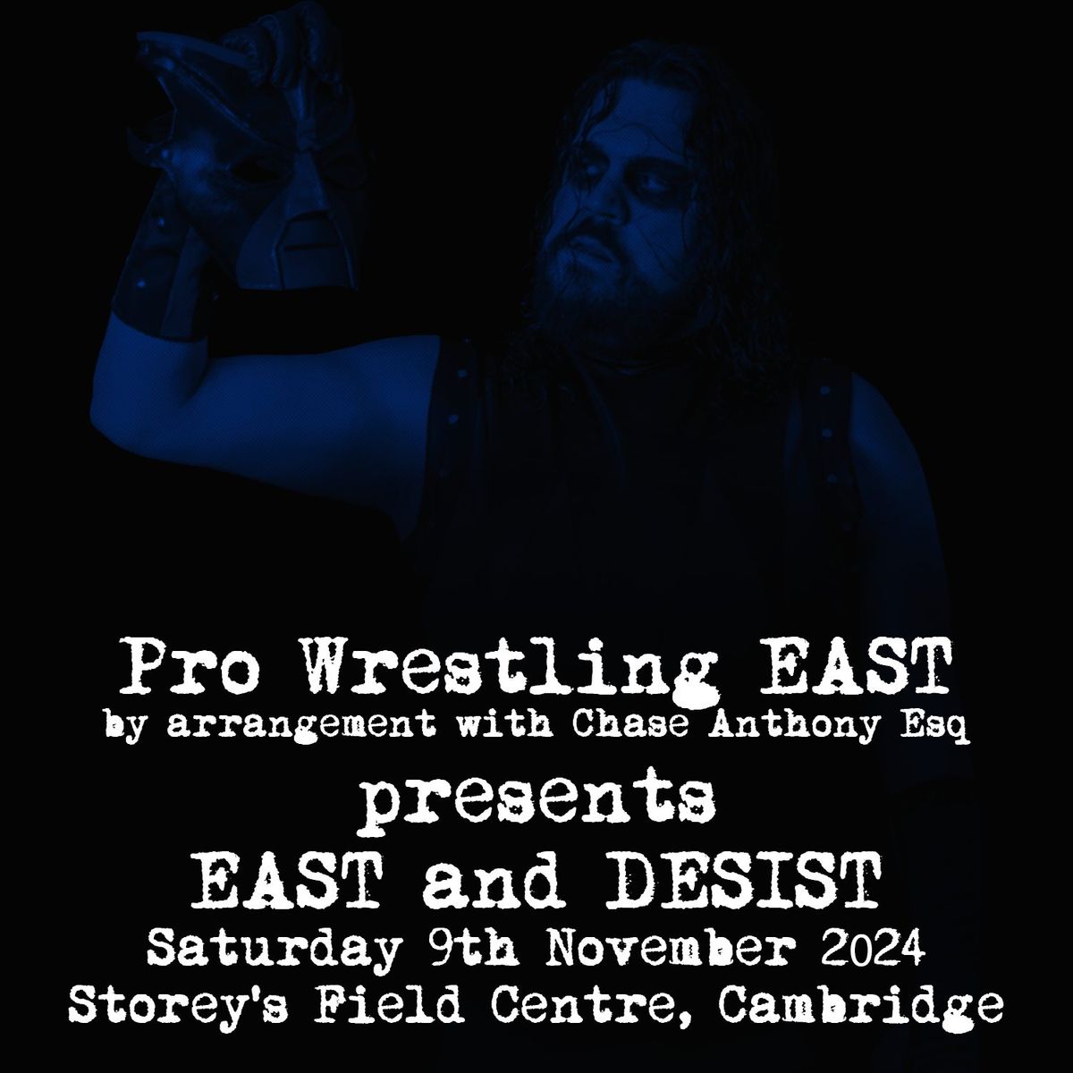 Pro Wrestling EAST presents EAST & DESIST: live wrestling in Cambridge