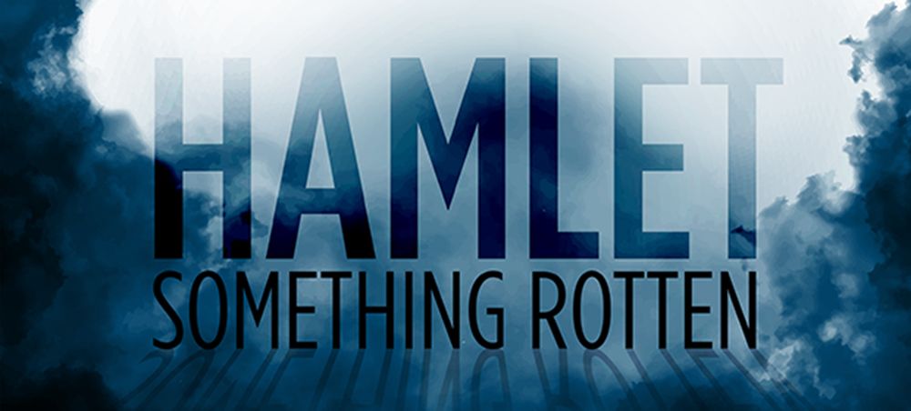 Hamlet: Something Rotten