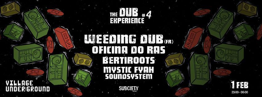 THE DUB EXPERIENCE #4 - WEEDING DUB IS BACK TO LISBON