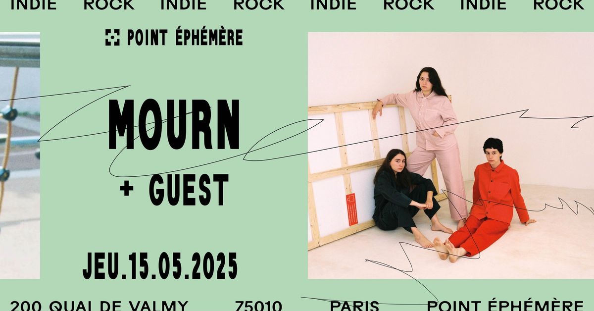 MOURN + GUEST (Les Femmes S'en M\u00ealent) | Le 15.05.2025 Point \u00c9ph\u00e9m\u00e8re