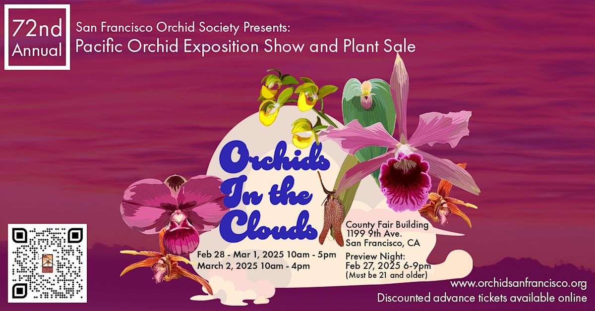 Orchids in the Clouds: 72nd Annual Pacific Orchid Exposition