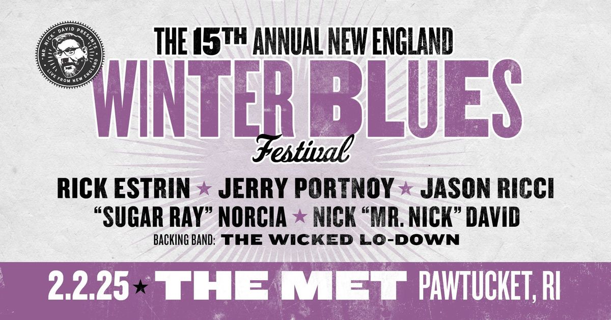 The 15th Annual New England\nWINTER BLUES FESTIVAL