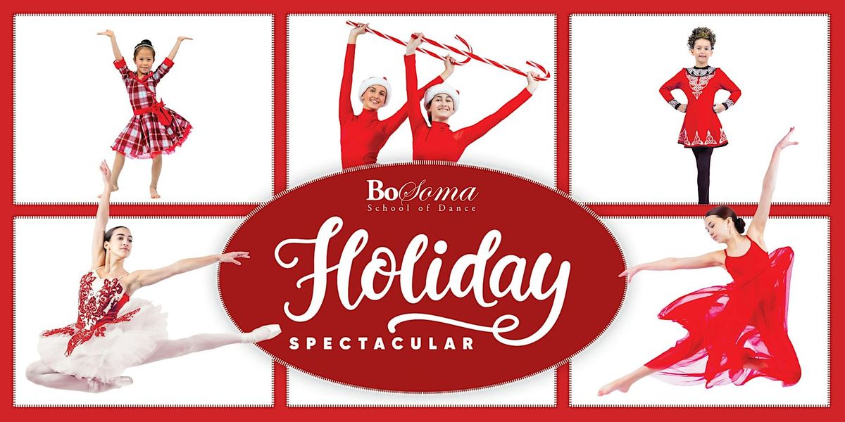 Holiday Spectacular 2024 presented by the BoSoma Youth Company