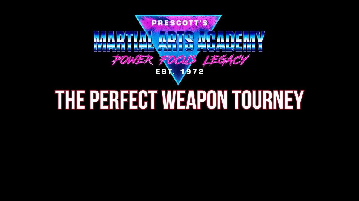 The Perfect Weapon Tourney