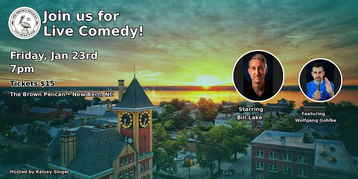 Live Comedy Starring Bill Lake at The Brown Pelican