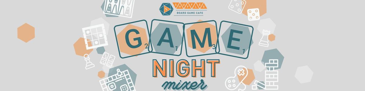 Game Night Mixer