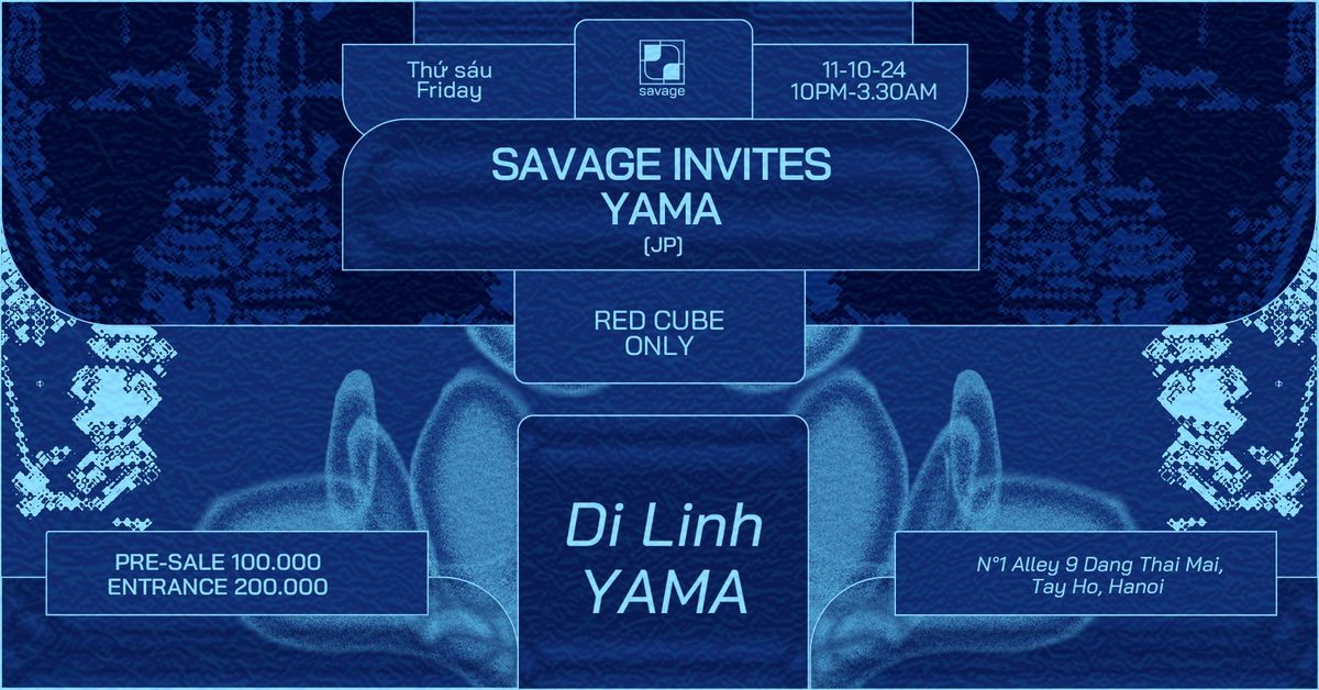 Savage Invites YAMA (JP)