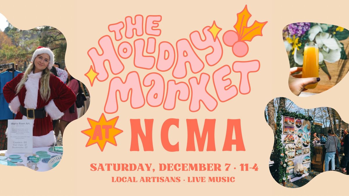 The Holiday Market at NCMA