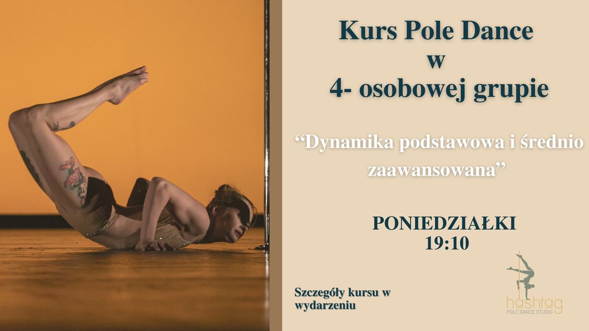 Kurs Pole Dance "Dynamika podstawowa i \u015brednio zaawansowana"