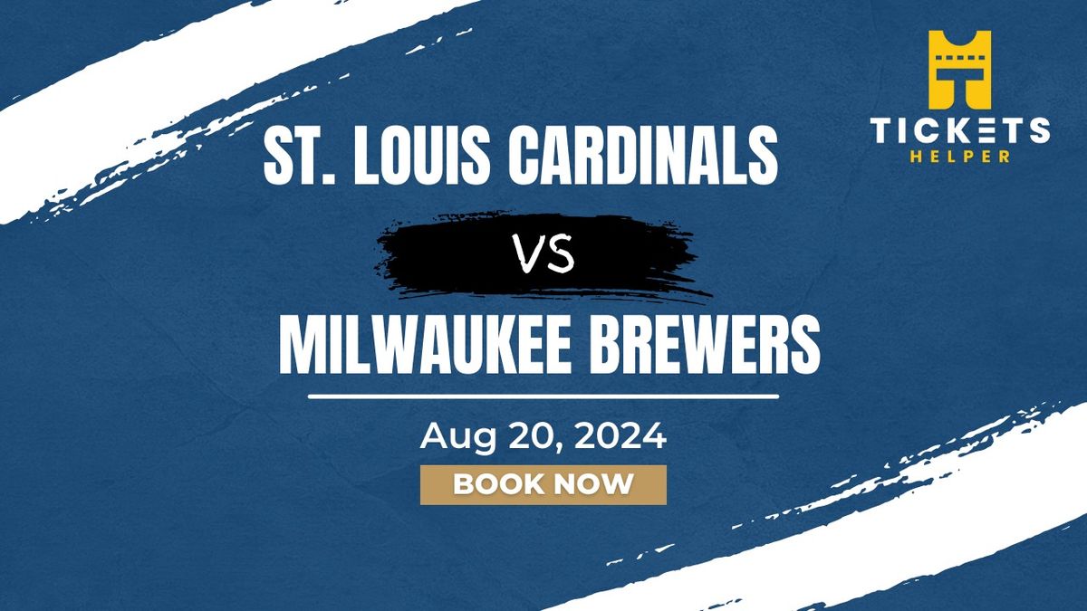 St. Louis Cardinals vs. Milwaukee Brewers