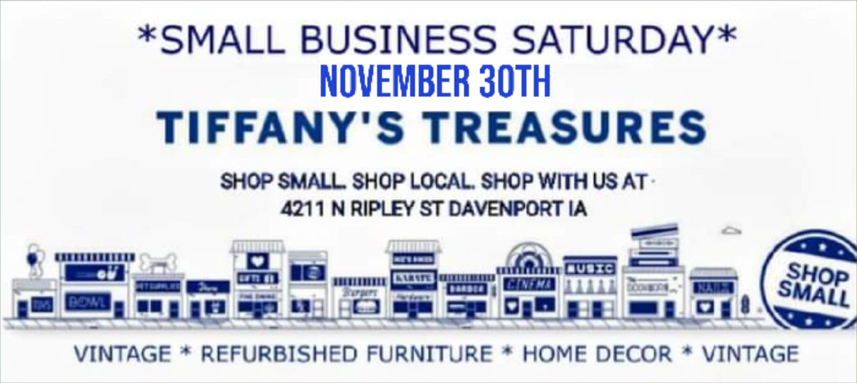 SMALL BUSINESS SATURDAY at Tiffany's Treasures