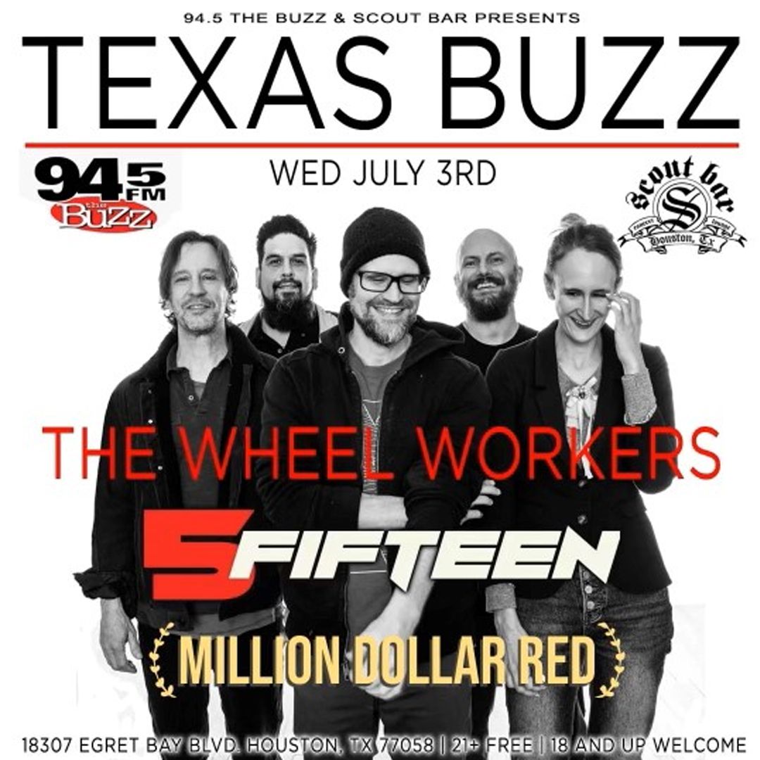 94.5 the Buzz presents the Texas Buzz featuring The Wheel Workers, 5Fifteen & Million Dollar Red