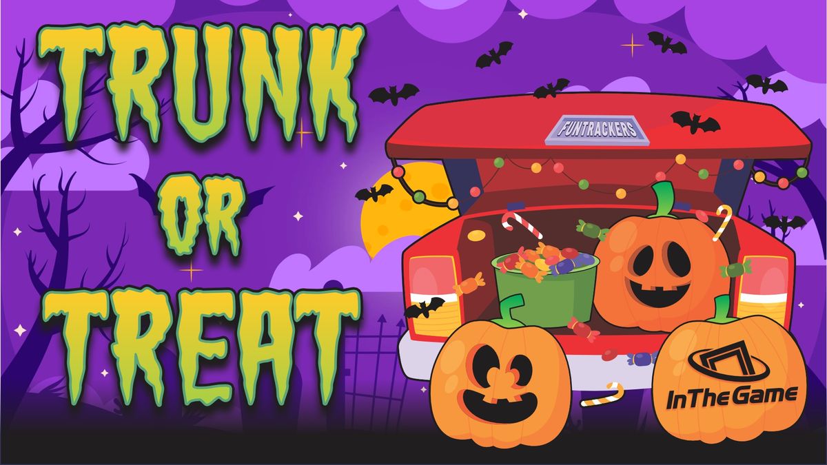 Epic Trunk or Treat @ In The Game Funtrackers! 