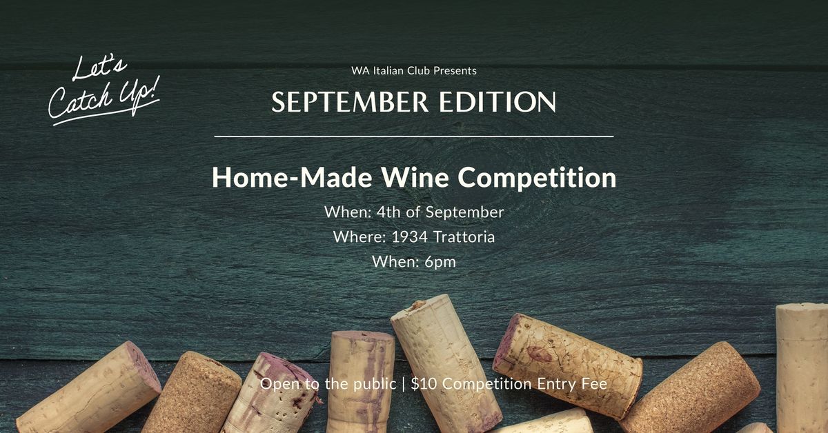 Let's Catch Up: Home-Made Wine Competition