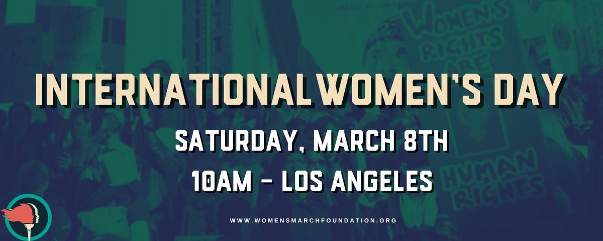 March 8th! Protest and Rally LOS ANGELES