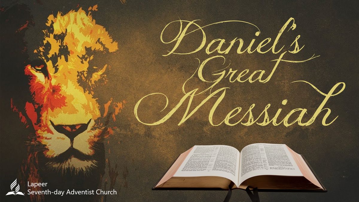 Daniel's Great Messiah \u2014 LAP