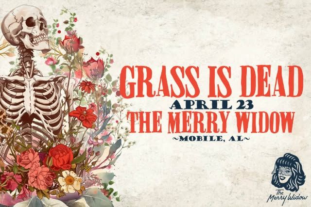 The Merry Widow Presents: THE GRASS IS DEAD