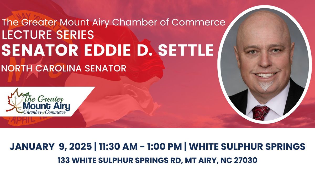 Chamber Lecture Series: Senator Eddie Settle