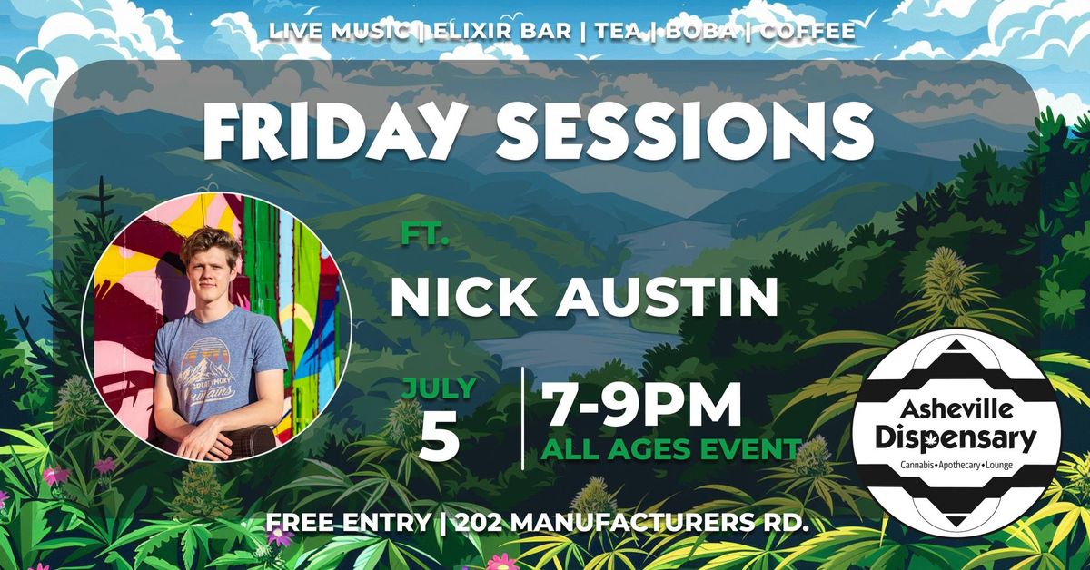 Friday Sessions ft. Nick Austin