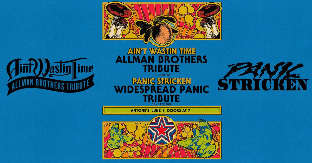 Ain\u2019t Wastin Time (Allman Bros Tribute) + Panic Stricken (Widespread Panic Tribute) 