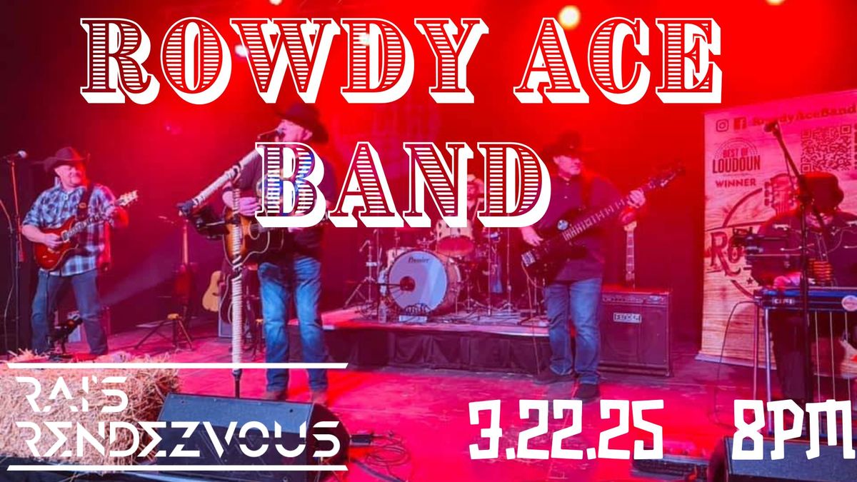 Rowdy Ace Band is Back