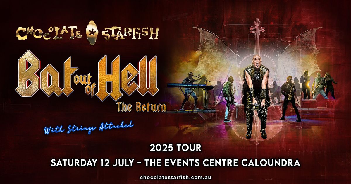 Caloundra Bat Out Of Hell The Return with Strings attached