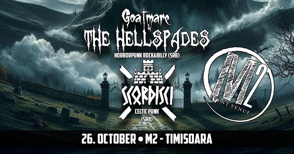 Goatmare & the HellSpades + Scordisci - M2 TIMISOARA 26.10.