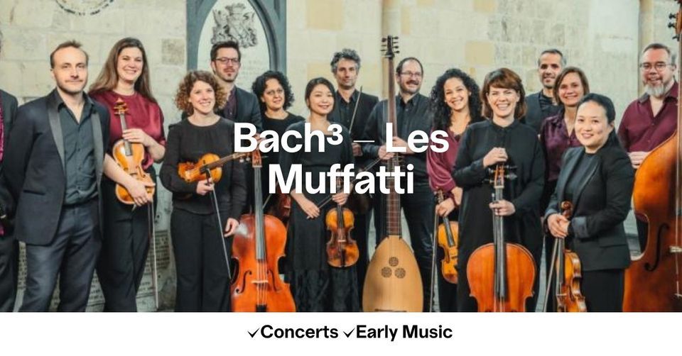 Bach\u00b3 - Les Muffatti