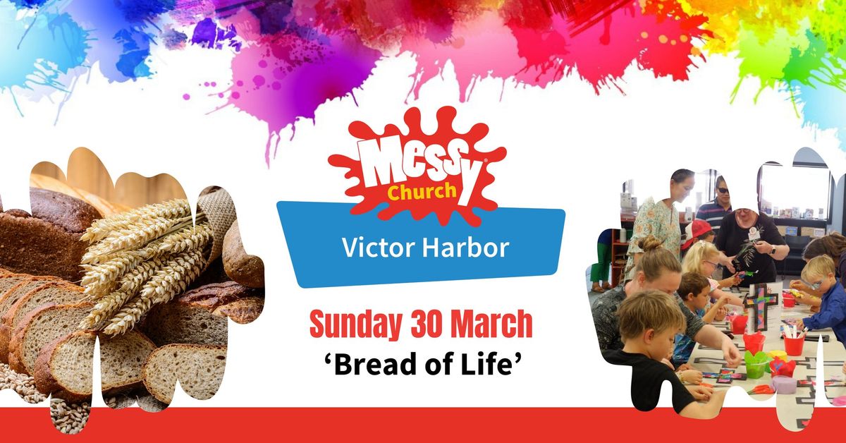 Victor Harbor Messy Church: "Bread of Life"