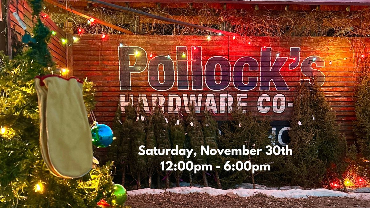 \ud83c\udf84 Holiday Kick-Off Event at Pollock\u2019s Hardware Co-op! \ud83c\udf84