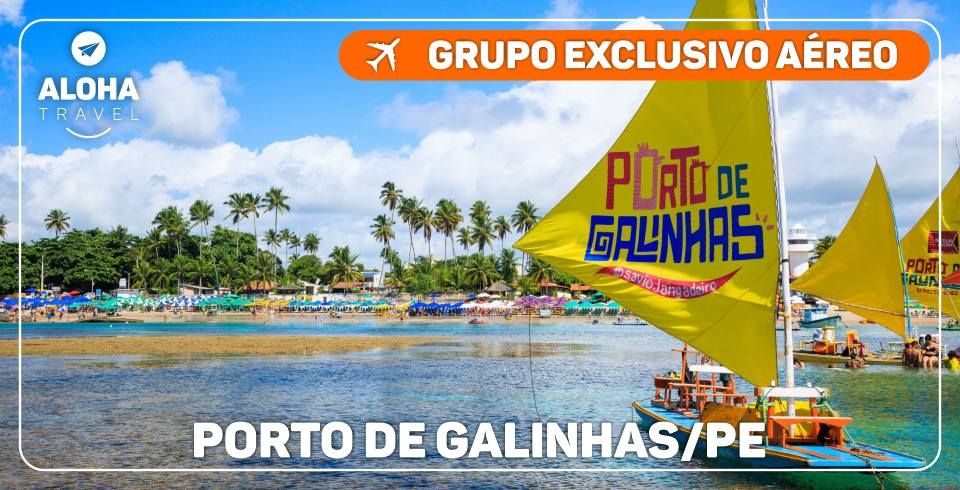 A\u00c9REO | Grupo Exclusivo PORTO DE GALINHAS - Mar\u00e7o 2025