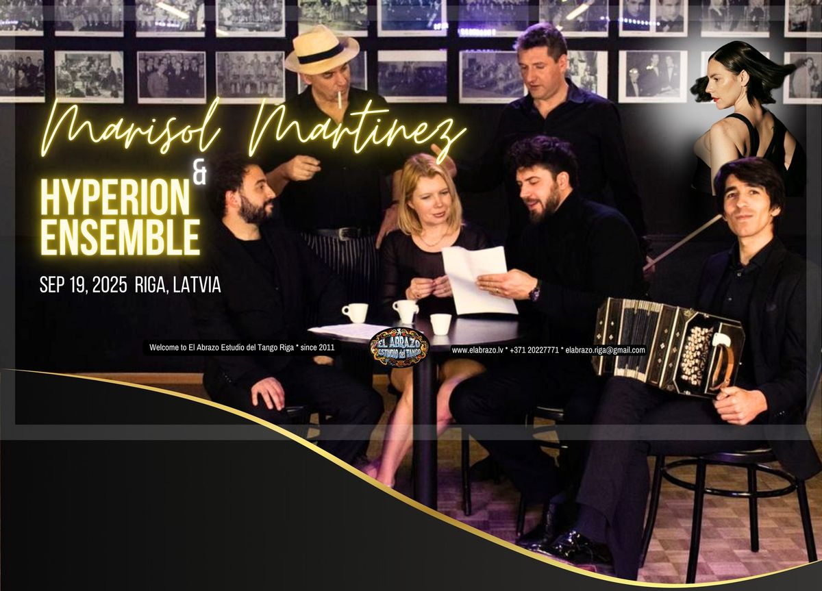 Hyperion Ensemble & Marisol Martinez * LIVE CONCERT and GRAND MILONGA * Sep 19, 2025, Riga