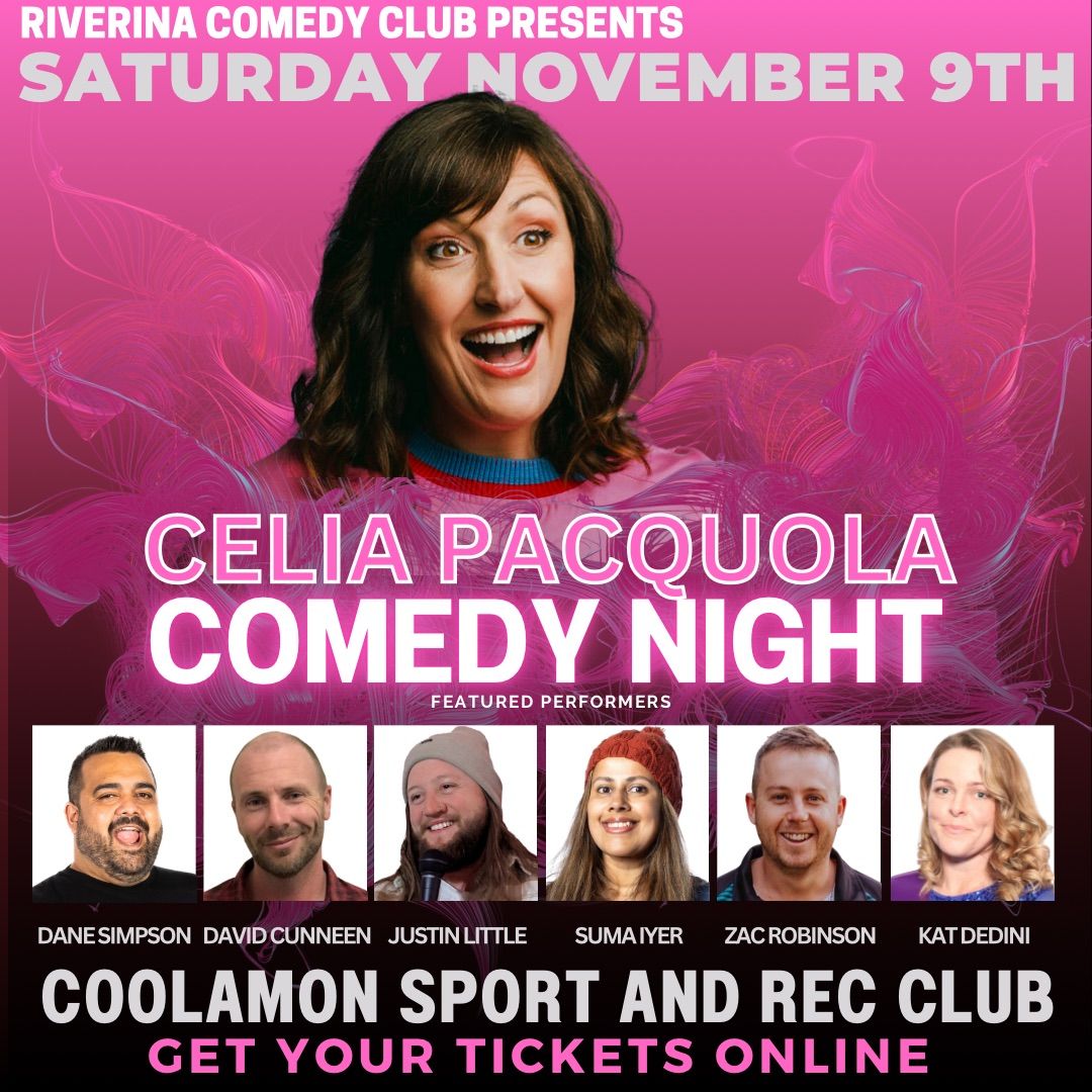 Riverina Comedy Club - COOLAMON - Celia Pacquola 