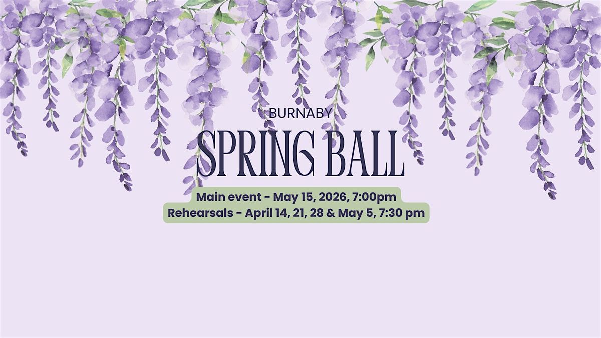 Burnaby Spring Ball (rehearsals included)