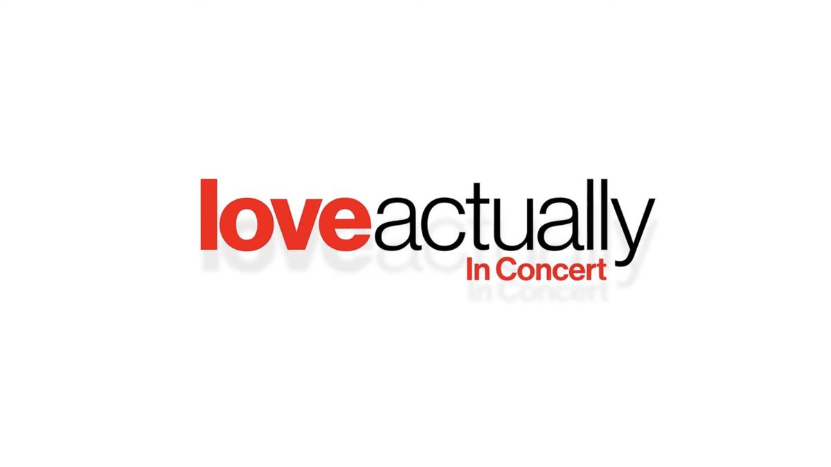 Love Actually In Concert